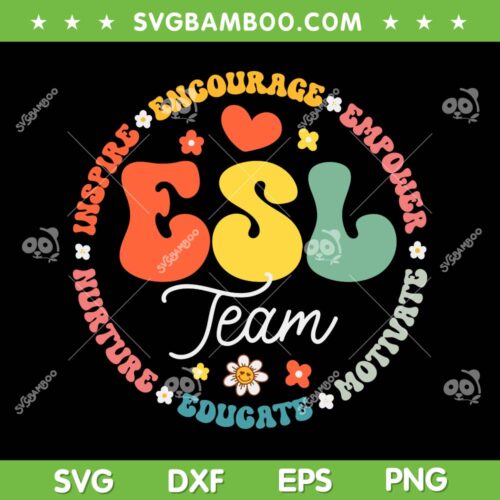 ESL Team SVG PNG, Teacher English As A Second Language Squad SVG, ESL Teacher DXF SVG PNG EPS