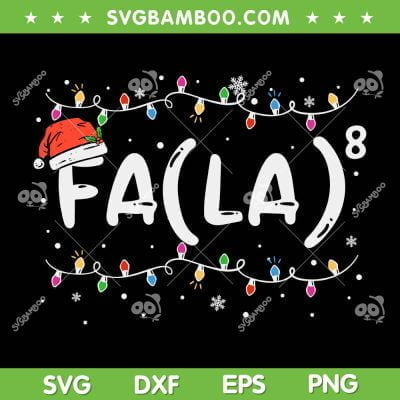 FA LA8 SVG PNG, Christmas Fa La Math Teacher SVG, Funny Santa Math Teacher DXF SVG PNG EPS FA LA8 SVG PNG, Christmas Fa La Math Teacher SVG, Funny Santa Math Teacher DXF SVG PNG EPS