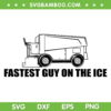 Fastest Guy On The Ice Zamboni SVG PNG, Zamboni Machine SVG, Funny Quote DXF SVG PNG EPS