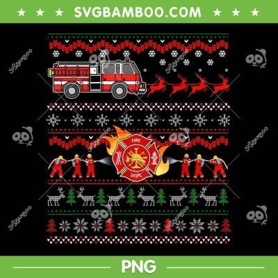 Firefighter Christmas Ugly PNG, Fireman Ugly Sweater PNG, Fire Dept Christmas PNG Firefighter Christmas Ugly PNG, Fireman Ugly Sweater PNG, Fire Dept Christmas PNG