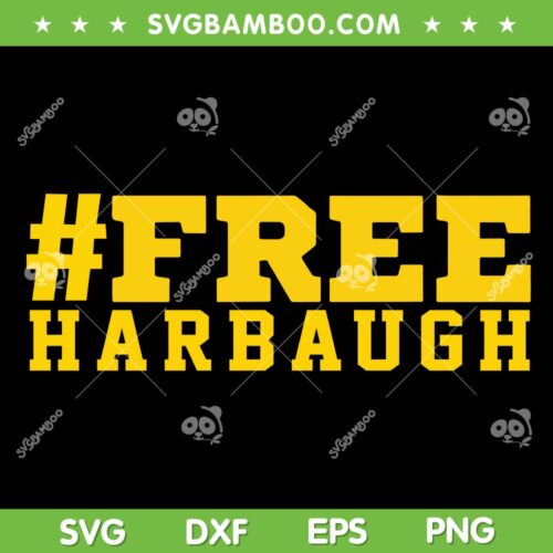Free Harbaugh SVG PNG, Michigan Football Opener SVG, JJ Mc Carthy Wears Free Harbaugh DXF SVG PNG EPS