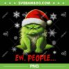 Funny Grinch Cat Ew People PNG, Meowy Cat Santa Hat PNG, Ew People Cat Christmas PNG Funny Grinch Cat Ew People PNG, Meowy Cat Santa Hat PNG, Ew People Cat Christmas PNG
