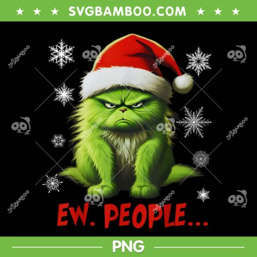 Funny Grinch Cat Ew People PNG, Meowy Cat Santa Hat PNG, Ew People Cat Christmas PNG
