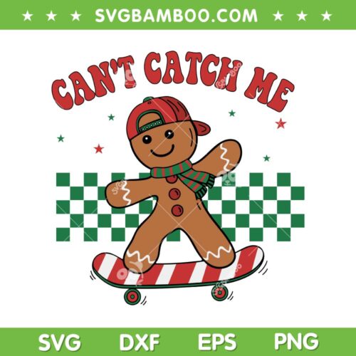 Gingerbread Can't Catch Me SVG PNG, Retro Gingerbread Boy Sketboard SVG, Groovy Christmas Quote DXF SVG PNG EPS