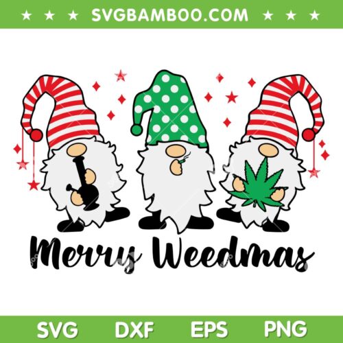 Gnomes 420 Weed Christmas SVG PNG, Funny Gnomes Cannabis SVG, Merry Weedmas DXF SVG PNG EPS