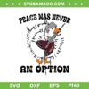 Goose Astarion Peace Was An Never Option SVG, Funny Goose Astarion SVG, Goose Astarion Baldurs Gate 3 DXF SVG PNG EPS Goose Astarion Peace Was An Never Option SVG, Funny Goose Astarion SVG, Goose Astarion Baldurs Gate 3 DXF SVG PNG EPS