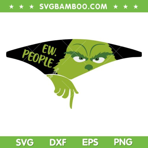 Grinch Ew People SVG PNG, Funny Grinch Zipper SVG, Ew People Grinch Face DXF SVG PNG EPS