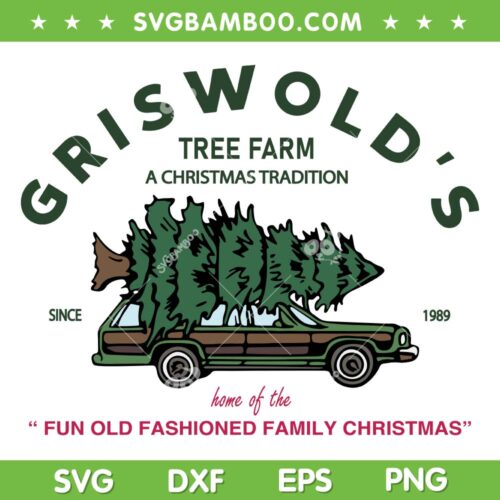 Griswold's Christmas Tree Farm SVG PNG, Tree Farm A Christmas Tradition SVG, Merry Christmas Tree DXF SVG PNG EPS
