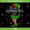 Gymnastics Elf Christmas PNG, Christmas Elf Hat And Feet PNG, Im The Gymnastics Elf PNG