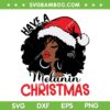Have A Melanin Christmas SVG PNG, African American Santa Hat SVG, Afro Santa Christmas DXF SVG PNG EPS Have A Melanin Christmas SVG PNG, African American Santa Hat SVG, Afro Santa Christmas DXF SVG PNG EPS