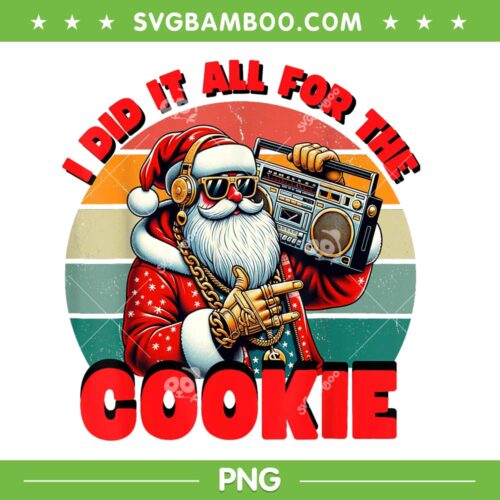 I Did It All For The Cookie PNG, Funny Santa Music PNG, Retro Santa Claus PNG