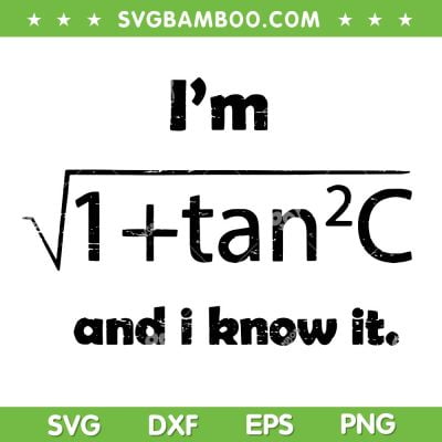 I'm Sec C And I Know It SVG PNG, I'm Sexy Math Humor SVG, Maths Nerd DXF SVG PNG EPS I'm Sec C And I Know It SVG PNG, I'm Sexy Math Humor SVG, Maths Nerd DXF SVG PNG EPS