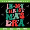 In My Christmas Era SVG PNG, Groovy Taylor Xmas SVG, Retro Groovy Christmas Era DXF SVG PNG EPS
