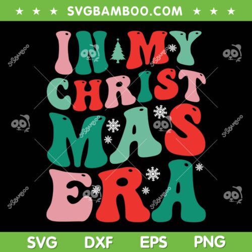 In My Christmas Era SVG PNG, Groovy Taylor Xmas SVG, Retro Groovy Christmas Era DXF SVG PNG EPS