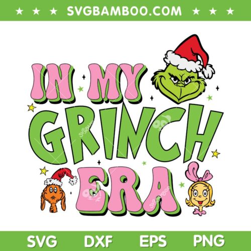 In My Grinch Era SVG PNG, Pink Grinch Santa SVG, Grinch Friends Christmas DXF SVG PNG EPS