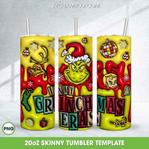 In My Grinchmas Eras Tumbler Wrap PNG, 3D Inflated Grinch Christmas Eras 20oz Skinny Tumbler Template PNG