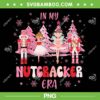 In My Nutcracker Era PNG, Christmas Nutcracker Ballet Festive PNG, Nutcracker Era Christmas Tree PNG In My Nutcracker Era PNG, Christmas Nutcracker Ballet Festive PNG, Nutcracker Era Christmas Tree PNG