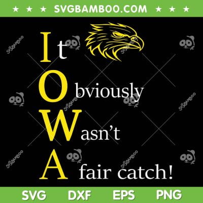 It Obviously Wasn't a Fair Catch SVG, Birding Humor Quote SVG, Funny Quotes DXF SVG PNG EPS It Obviously Wasn't a Fair Catch SVG, Birding Humor Quote SVG, Funny Quotes DXF SVG PNG EPS