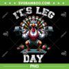 It's Leg Day Turkey PNG, Funny Turkey Exercise Thanksgiving PNG, Happy Thanksgiving Day PNG