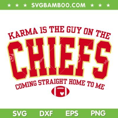 Karma Is The Guy On The Chiefs SVG PNG, Travis Kelce And Taylor SVG, Taylor Swift Albums DXF SVG PNG EPS