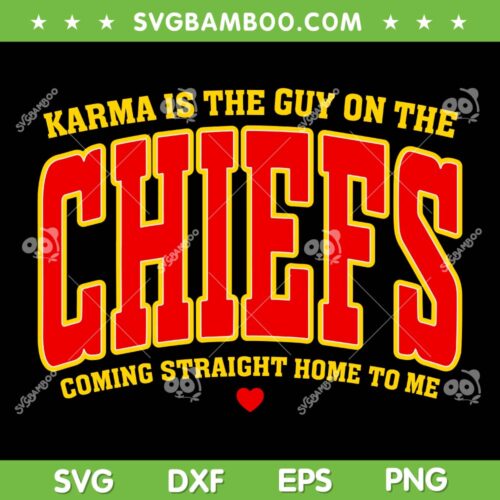 Karma Is The Guy On The Chief Vintage SVG, Go Taylor's Boyfriend SVG, Travis Kelce DXF SVG PNG EPS