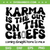 Karma Is The Guy On The Chiefs Silhouette SVG, Coming Straight Home To Me SVG, Chiefs Taylors Boyfriend DXF SVG PNG EPS Karma Is The Guy On The Chiefs Silhouette SVG, Coming Straight Home To Me SVG, Chiefs Taylors Boyfriend DXF SVG PNG EPS