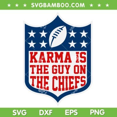 Karma Is The Guy On The Chiefs SVG PNG, Taylor's Version Football SVG, Travis And Taylor DXF SVG PNG EPS Karma Is The Guy On The Chiefs SVG PNG, Taylor's Version Football SVG, Travis And Taylor DXF SVG PNG EPS