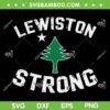 Lewiston Strong SVG PNG, Lewiston Maine Map Pray Strong SVG, Pray For Lewiston Maine DXF SVG PNG EPS Lewiston Strong SVG PNG, Lewiston Maine Map Pray Strong SVG, Pray For Lewiston Maine DXF SVG PNG EPS