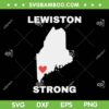 Lewiston Strong SVG PNG, Lewiston Strong Heart SVG, Pray For Maine Lewiston DXF SVG PNG EPS