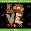 Love Pre K Turkey Leopard PNG, Happy Thanksgiving Pre K Teacher PNG, Leopard Turkey PNG