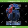 Marvel Spider Man Swinging 6th Birthday PNG, Spiderman 6th Birthday PNG, Superhero Birthday Boy PNG Marvel Spider Man Swinging 6th Birthday PNG, Spiderman 6th Birthday PNG, Superhero Birthday Boy PNG