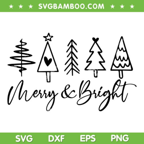 Merry And Bright Christmas Tree SVG PNG, Merry Bright Black And White SVG, Funny Christmas Quote DXF SVG PNG EPS