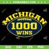 Michigan 1000 Win SVG PNG, Michigan One Thousand Wins SVG, NCAA Football Team DXF SVG PNG EPS Michigan 1000 Win SVG PNG, Michigan One Thousand Wins SVG, NCAA Football Team DXF SVG PNG EPS
