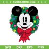 Mickey Mouse Christmas Wreath SVG PNG, Disney Mouse Festive Holiday SVG, Mickey Christmas Wreath DXF SVG PNG EPS
