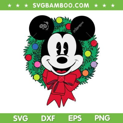 Mickey Mouse Christmas Wreath SVG PNG, Disney Mouse Festive Holiday SVG, Mickey Christmas Wreath DXF SVG PNG EPS
