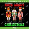 Nuts About Christmas Nutcracker PNG, Three Christmas Nutcrackers PNG, Nutcracker Xmas Holiday PNG