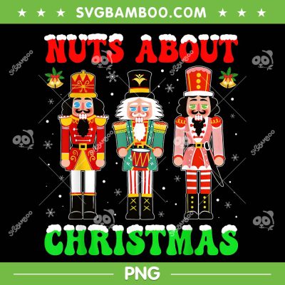 Nuts About Christmas Nutcracker PNG, Three Christmas Nutcrackers PNG, Nutcracker Xmas Holiday PNG Nuts About Christmas Nutcracker PNG, Three Christmas Nutcrackers PNG, Nutcracker Xmas Holiday PNG