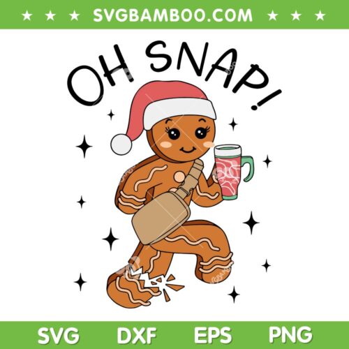 Oh Snap Gingerbread Cup and Bag SVG PNG, Gingerbread Man Christmas Funny SVG, Xmas Cookie Team DXF SVG PNG EPS