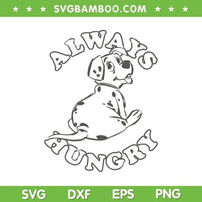 One Dalmatians Always Hungry SVG PNG, Always Hungry Dalmations SVG, Disneyland Ears DXF SVG PNG EPS One Dalmatians Always Hungry SVG PNG, Always Hungry Dalmations SVG, Disneyland Ears DXF SVG PNG EPS