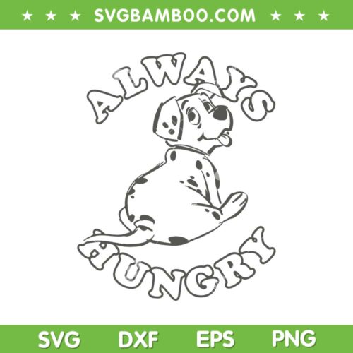 One Dalmatians Always Hungry SVG PNG, Always Hungry Dalmations SVG, Disneyland Ears DXF SVG PNG EPS