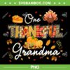 One Thankful Grandma Fall PNG, Grandma Thanksgiving PNG, Grandma Autumn PNG One Thankful Grandma Fall PNG, Grandma Thanksgiving PNG, Grandma Autumn PNG
