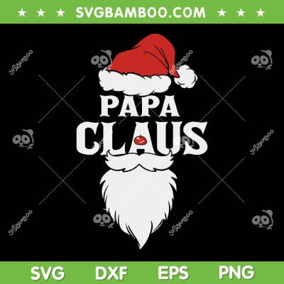 Papa Claus SVG PNG, Santa Papa Christmas SVG, Santa Hat And Beard DXF SVG PNG EPS Papa Claus SVG PNG, Santa Papa Christmas SVG, Santa Hat And Beard DXF SVG PNG EPS