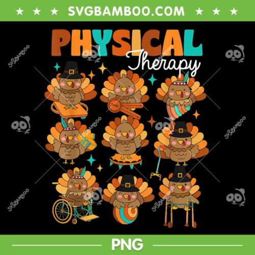 Physical Therapy Turkey Autumn Fall Vibes PNG, Thanksgiving Nurse PNG, Cute Turkey Thanksgiving PNG