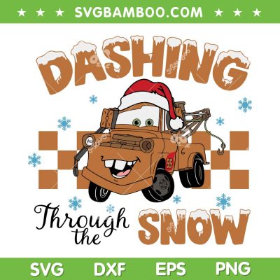 Pixar Cars Dashing Through The Snow SVG, Mater Cars Merry Christmas SVG, Winter Christmas DXF SVG PNG EPS