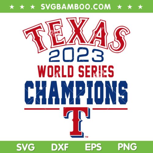 Rangers World Series Champions 2023 SVG PNG, Texas Rangers Baseball NLCS Champs SVG, Texas 2023 World Series Champions DXF SVG PNG EPS