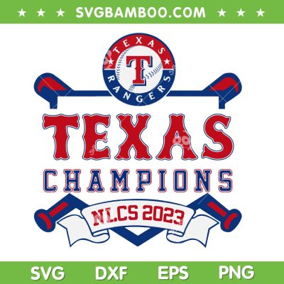 Rangers World Series Champions SVG PNG, Texas Rangers Championship SVG, Texas Champions NLCS 2023 DXF SVG PNG EPS