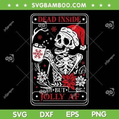 Retro Dead Inside But Jolly AF SVG PNG, Skeleton Christmas Drink Coffee SVG, Skull Drink Christmas DXF SVG PNG EPS