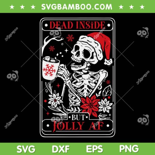 Retro Dead Inside But Jolly AF SVG PNG, Skeleton Christmas Drink Coffee SVG, Skull Drink Christmas DXF SVG PNG EPS