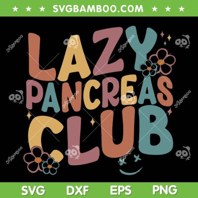 Retro Lazy Pancreas Club SVG PNG, Groovy Type 1 Diabetes Awareness SVG, Diabetes Wavy Letters DXF SVG PNG EPS Retro Lazy Pancreas Club SVG PNG, Groovy Type 1 Diabetes Awareness SVG, Diabetes Wavy Letters DXF SVG PNG EPS
