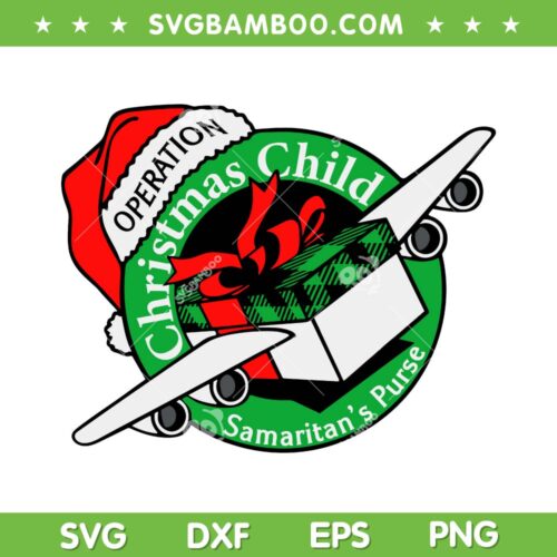 Samaritan's Purse Operation Christmas Child SVG, Funny Xmas Gifts SVG, Christmas Child DXF SVG PNG EPS